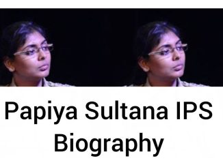 Papiya Sultana IPS Biography